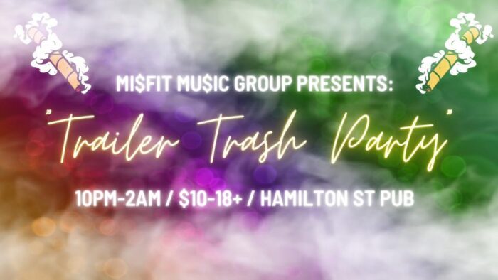 “Trailer Trash Party” @ The Hamilton Pub
